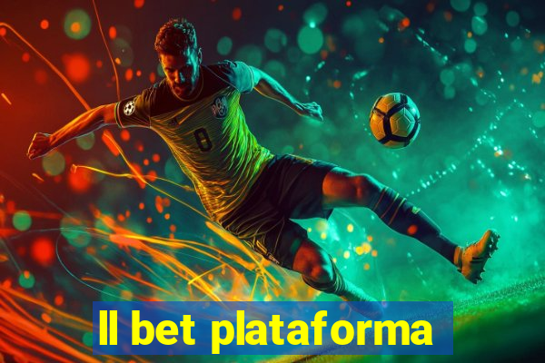 ll bet plataforma